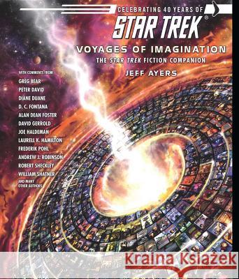 Voyages of Imagination: The Star Trek Fiction Companion Jeff Ayers 9781416503491 Pocket Books - książka