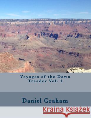 Voyages of the Dawn Treader Vol. 1 MR Daniel Edward Graham 9780988470040 Daniel E. Graham - książka