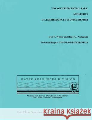 Voyageurs National Park, Minnesota Water Resources Scoping Report National Park Service 9781494453756 Createspace - książka