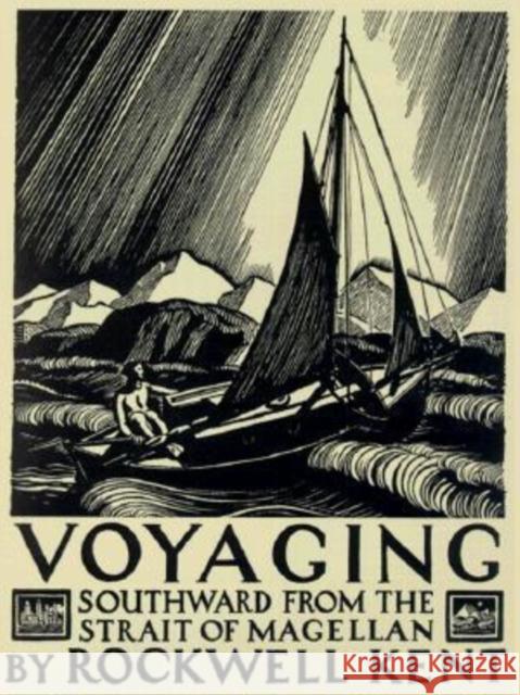 Voyaging: Southward from the Strait of Magellan Kent, Rockwell 9780819564092 Wesleyan University Press - książka