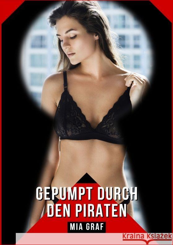 Voyeure Erfreuen: Geschichten mit explizitem Sex f?r Erwachsene Mia Graf 9783384135063 MIA Graf - książka