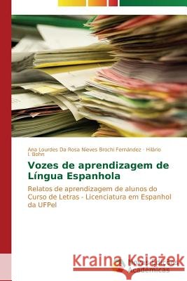 Vozes de aprendizagem de Língua Espanhola Da Rosa Nieves Brochi Fernandez Ana Lou 9783639613025 Novas Edicoes Academicas - książka