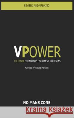 VPower: The power behind people who move mountains Zone Nmz, No Mans 9781477419151 Createspace - książka