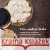 Víra, naděje, láska Vladimír Hraba 9788090649040 Královéhradecká diecéze Církve československé