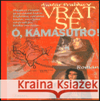 Vrať se ó, Kámasútro! Avatár Prabhu 9788086275109 Faun - książka