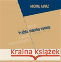 Vražda starého Varana Michal Ajvaz 9788072273287 DruhÃ© mÄ›sto - książka