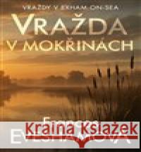 Vražda v mokřinách Frances Evesham 9788053014120 DobráDetektivka - książka