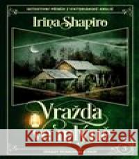 Vražda ve mlýně Irina Shapiro 9788027723973 Vendeta - książka