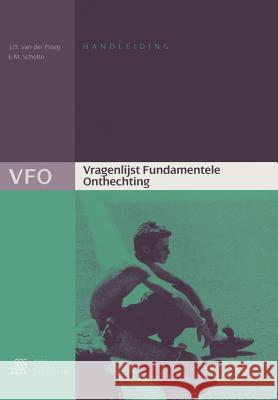 Vragenlijst Fundamentele Onthechting (VFO) Handleiding J. D. Van Der Ploeg Scholte 9789031345014 Springer - książka