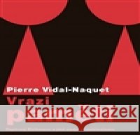 Vrazi paměti Pierre Vidal-Naquet 9788074650703 Pavel Mervart - książka