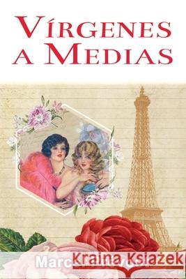 Vírgenes a Medias: Novela Romántica de Época Marcel Prévost 9781640810921 Enamora - książka