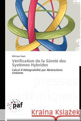 Vérification de la Sûreté Des Systèmes Hybrides Nasri-O 9783838171975 Presses Acad Miques Francophones - książka
