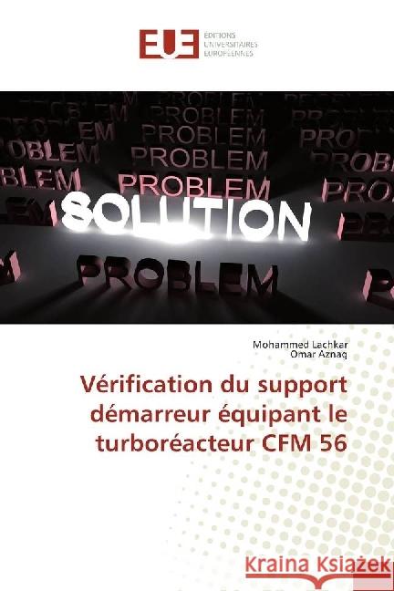 Vérification du support démarreur équipant le turboréacteur CFM 56 Lachkar, Mohammed; Aznag, Omar 9783841786289 Éditions universitaires européennes - książka