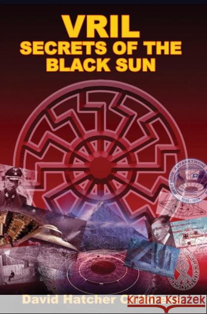 Vril: Secrets of the Black Sun David Hatcher (David Hatcher Childress) Childress 9781948803663 Adventures Unlimited Press - książka