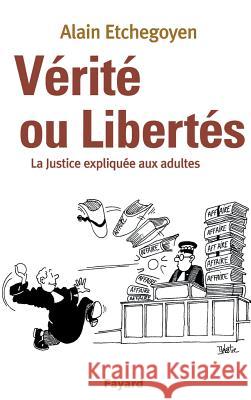 V?rit? ou Libert?s Etchegoyen-A 9782213611242 Fayard - książka