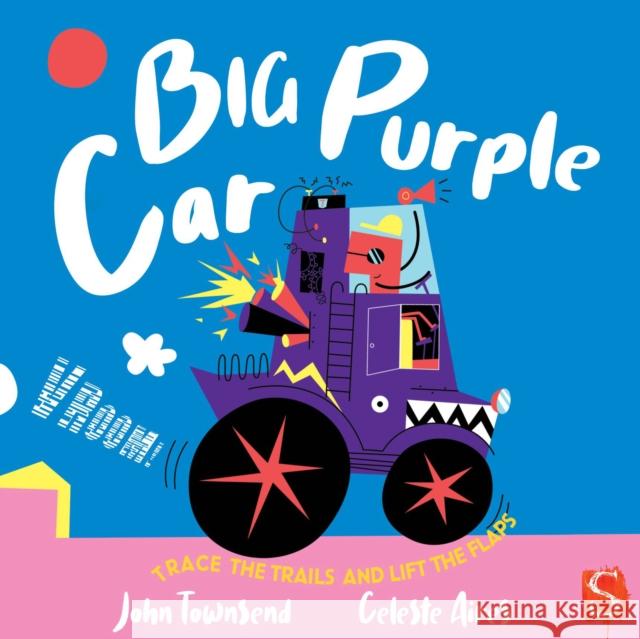Vroom! Big Purple Car! John Townsend 9781913337889 Salariya Book Company Ltd - książka