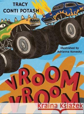 Vroom Vroom Tracy Conti Potash   9781088166918 IngramSpark - książka