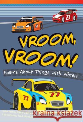 Vroom, Vroom! Poems About Things with Wheels Carthew, Mark 9781433355219 Shell Education Pub - książka