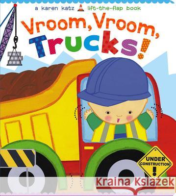 Vroom, Vroom, Trucks! Karen Katz Karen Katz 9781481442091 Little Simon - książka