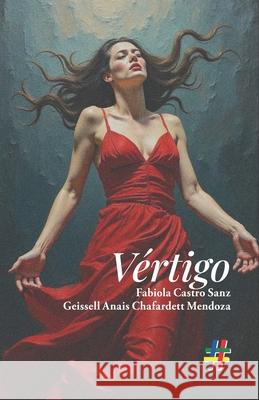 V?rtigo Geissel Anais Chafardett Fabiola Castr 9789804332258 Fondo Editorial #Nosunelapoesia - książka