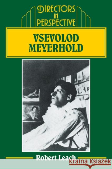 Vsevolod Meyerhold Robert Leach Robert Leach 9780521318433 Cambridge University Press - książka