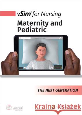 Vsim for Nursing Maternity and Pediatrics for Concepts Lippincott                               Laerdal Medical 9781975200862 LWW - książka