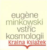 Vstříc kosmologii Eugene Minkowski 9788087580011 Malvern - książka