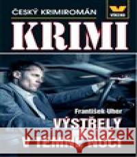 Výstřely v temné noci František Uher 9788074332098 Víkend - książka