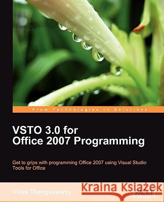 VSTO 3.0 for Office 2007 Programming Vivek Thangaswamy 9781847197528 Packt Publishing - książka