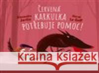 Vstupte do pohádky: Červená Karkulka potřebuje pomoc Hervé Le Goff 9788027711635 Drobek - książka