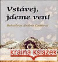 Vstávej, jdeme ven! Bohuslava Andrea Čadková 9788088298007 Klika - książka