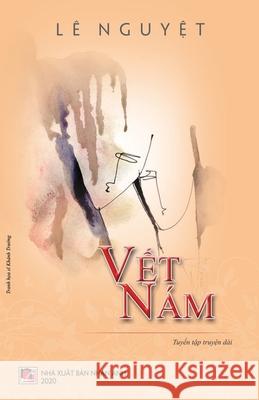 Vết Nám Le, Nguyet 9781989924518 Nhan Anh Publisher - książka