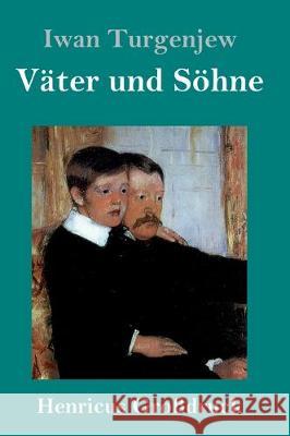 Väter und Söhne (Großdruck) Iwan Turgenjew 9783847831389 Henricus - książka