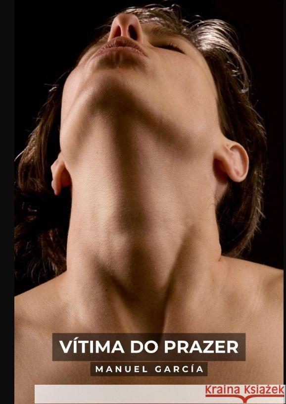 Vítima do Prazer García, Manuel 9783384070296 Manuel García BR - książka