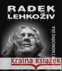 Výtok z básnického díla Radek Lehkoživ 9788087116418 Belza Marek - książka