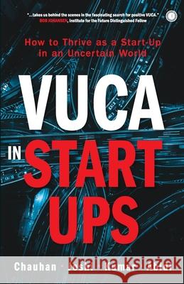 VUCA in Start-Ups Aseem Chauhan Manoj Joshi Ashok Kumar 9789391019433 Jaico Publishing House - książka
