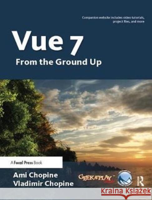 Vue 7: From the Ground Up Chopine, Ami 9781138456259 Focal Press - książka