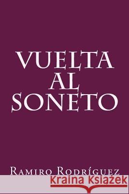 Vuelta Al Soneto Ramiro Rodriguez 9781508822714 Createspace - książka