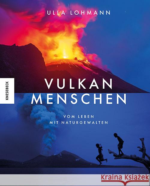 Vulkanmenschen Lohmann, Ulla 9783957286994 Knesebeck - książka