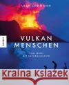Vulkanmenschen Lohmann, Ulla 9783957286994 Knesebeck