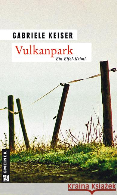 Vulkanpark : Ein Eifel-Krimi Keiser, Gabriele 9783839213957 Gmeiner - książka