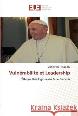 Vulnérabilité et Leadership Simo Temgo, Scj Michel 9786202534758 Éditions universitaires européennes - książka
