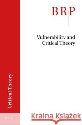 Vulnerability and Critical Theory Estelle Ferrarese 9789004281332 Brill - książka