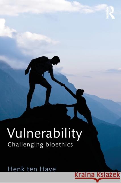 Vulnerability: Challenging Bioethics Henk Te 9781138652675 Routledge - książka