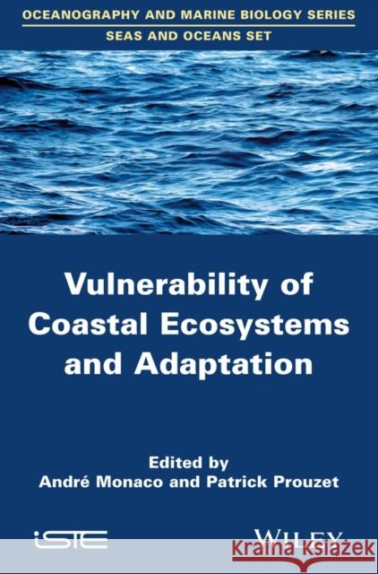 Vulnerability of Coastal Ecosystems and Adaptation  9781848217041 John Wiley & Sons - książka