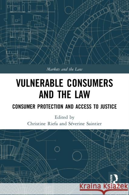 Vulnerable Consumers and the Law: Consumer Protection and Access to Justice Christine Riefa Severine Saintier 9780367555184 Routledge - książka