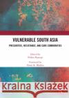 Vulnerable South Asia  9780367506704 Taylor & Francis Ltd