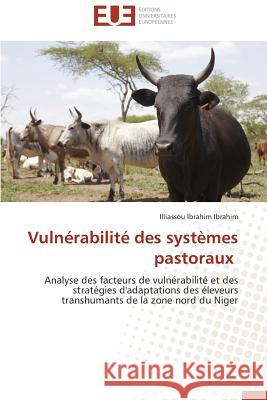 Vulnérabilité Des Systèmes Pastoraux Ibrahim-I 9783841787279 Editions Universitaires Europeennes - książka