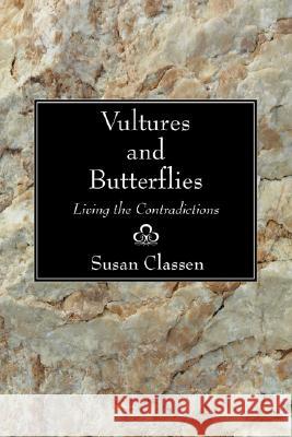 Vultures and Butterflies Classen, Susan 9781597523929 Wipf & Stock Publishers - książka
