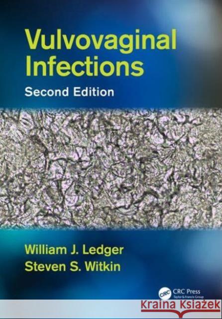 Vulvovaginal Infections William J. Ledger Steven S. Witkin  9781482257526 Taylor and Francis - książka
